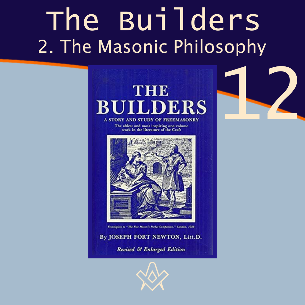 The Builders – 12 The Masonic Philosophy – The Square Magazine
