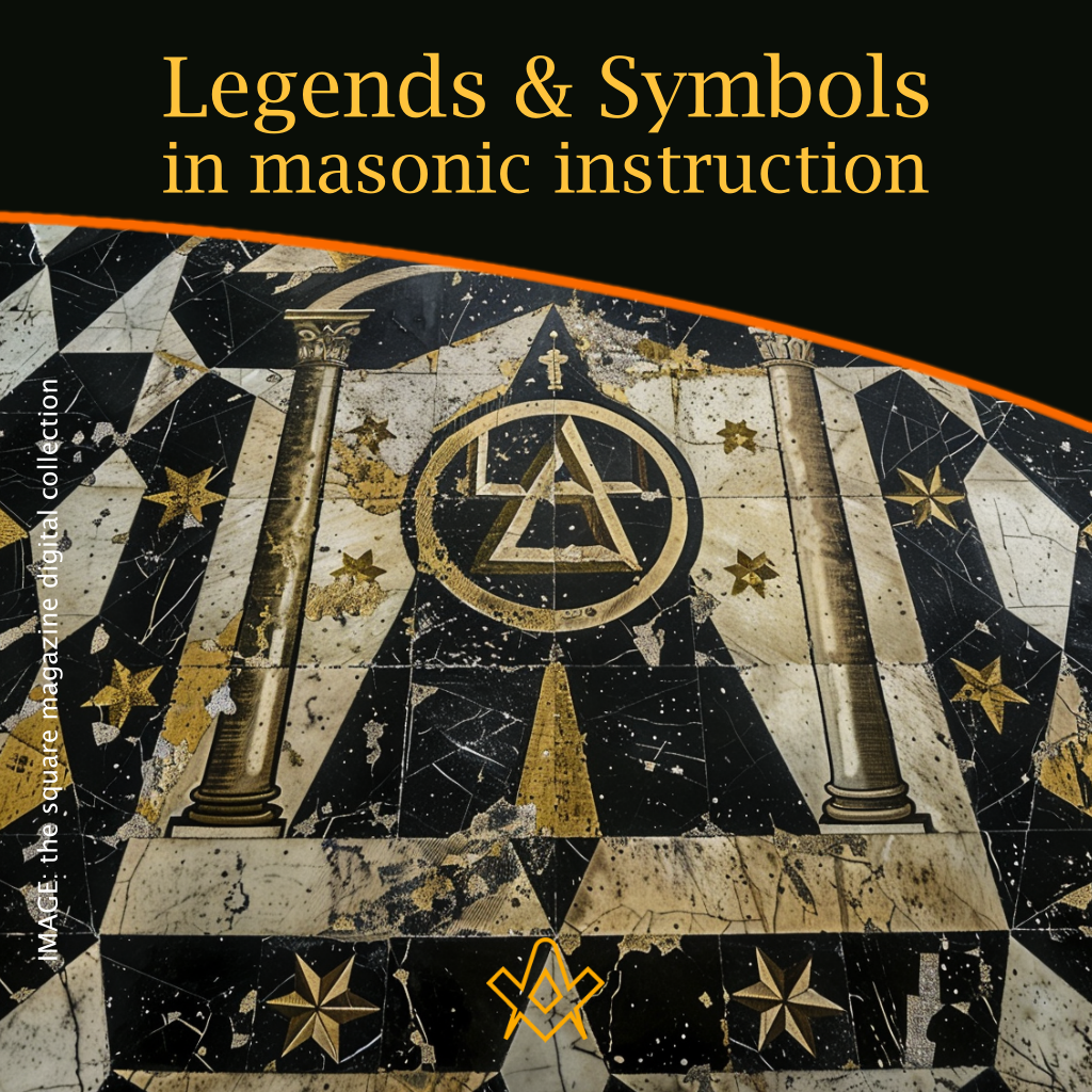 Legends and Symbols in Masonic Instruction