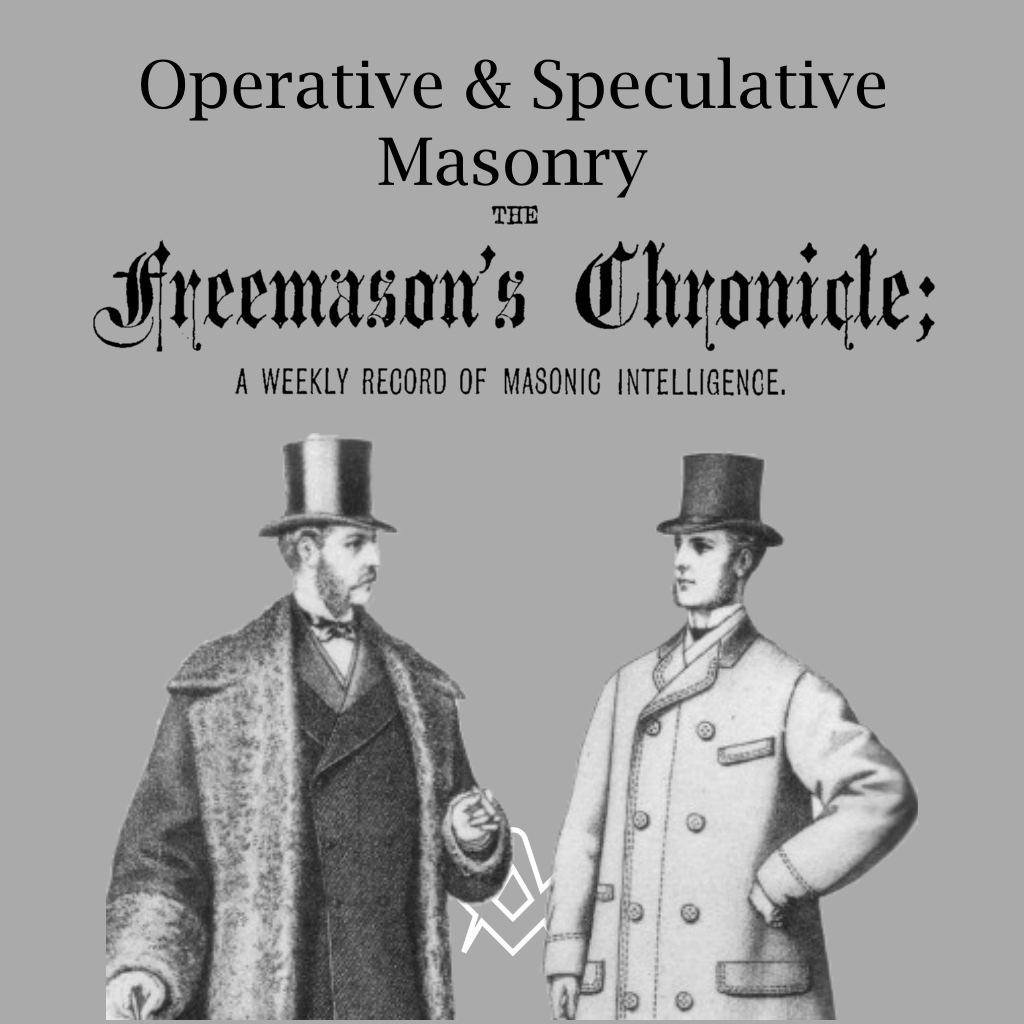 Operative And Speculative Masonry