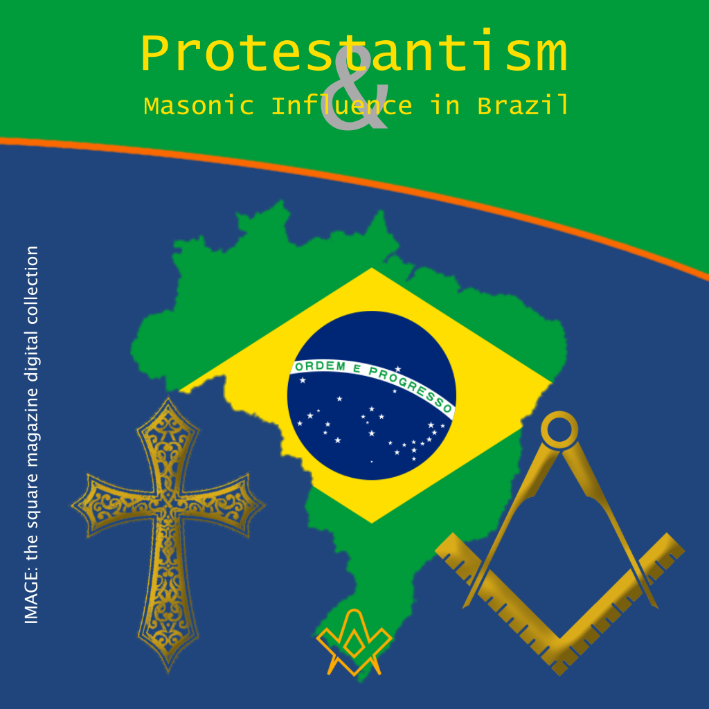 Protestantism and Masonic Influence in Brazil