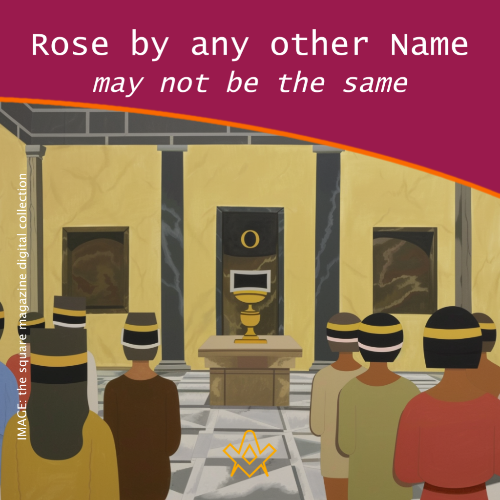 A rose by any other name may not be the same