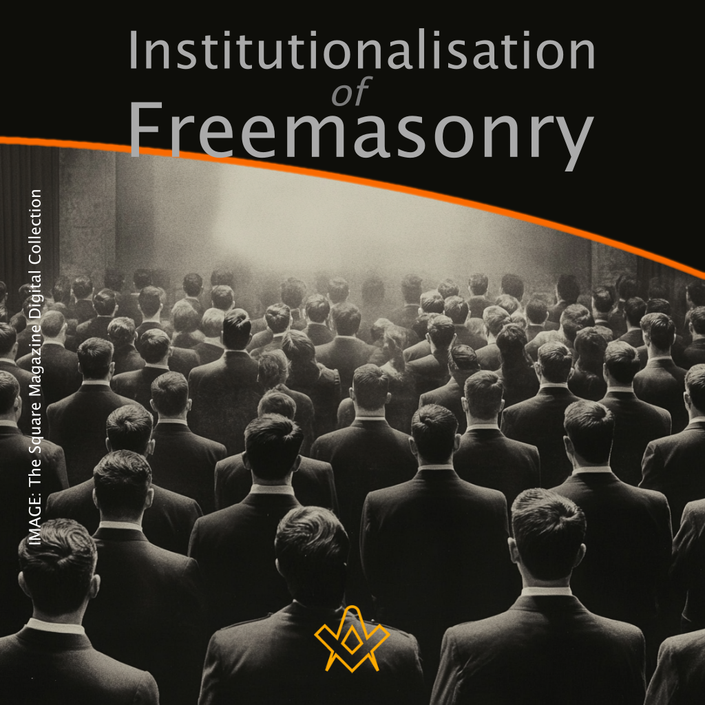 Institutionalisation of Freemasonry