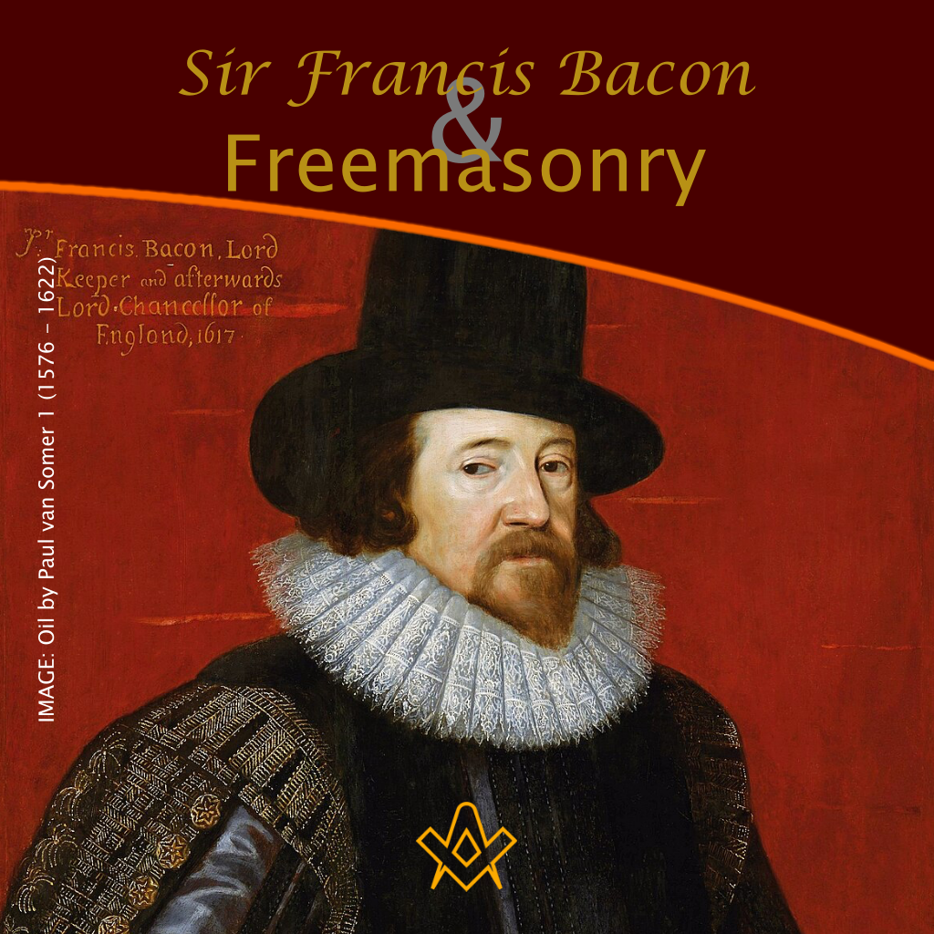 Sir Francis Bacon & Freemasonry