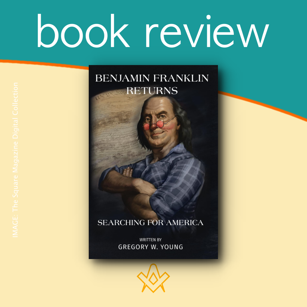 Book Review: Benjamin Franklin Returns: Searching for America 